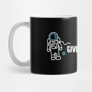 Give Some Space Mug